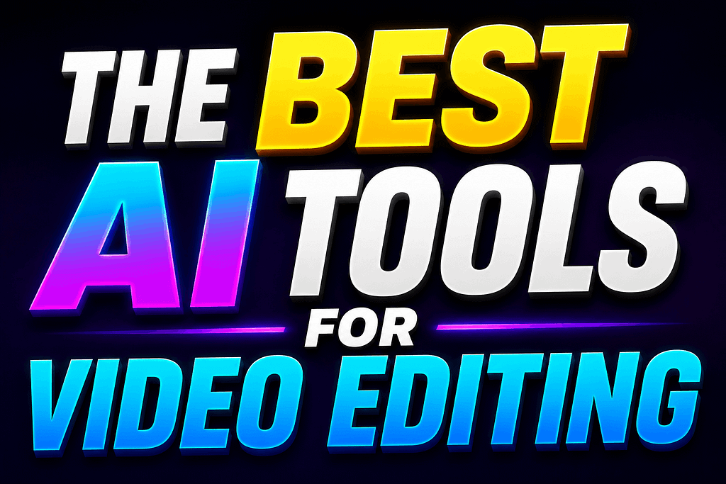 The Best AI Tools for Video Editing The 2026 Blueprint for High-Retention US Traffic